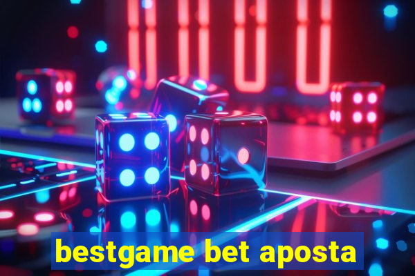 bestgame bet aposta