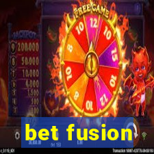 bet fusion