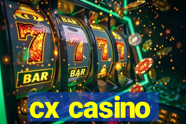 cx casino