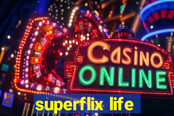 superflix life