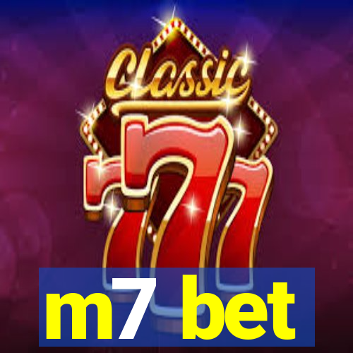 m7 bet