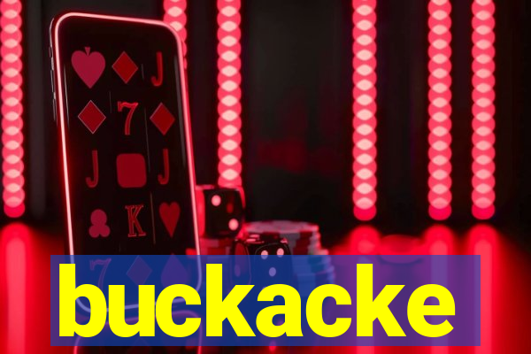 buckacke