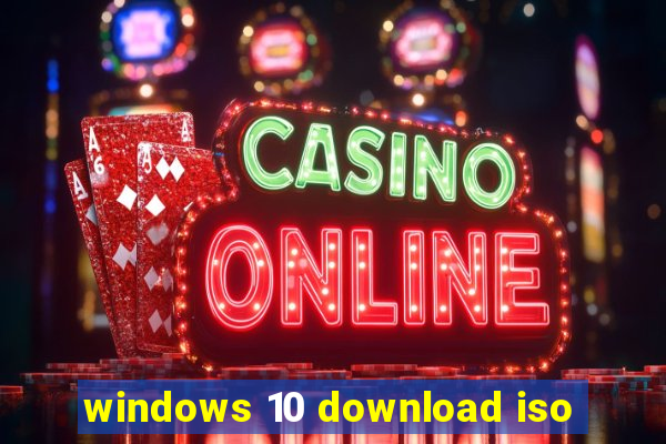 windows 10 download iso