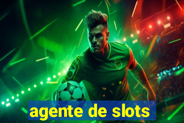 agente de slots