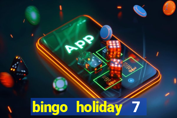 bingo holiday 7 paga de verdade