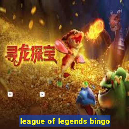 league of legends bingo