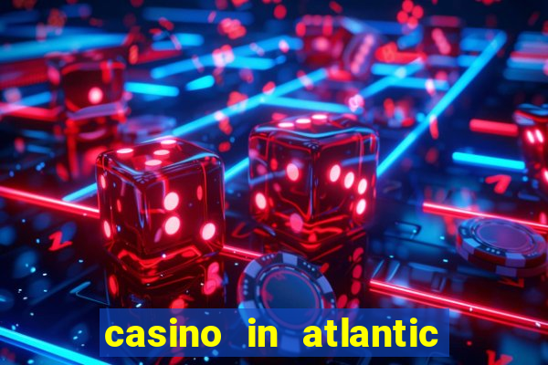 casino in atlantic city new jersey