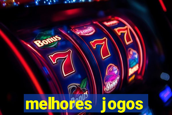 melhores jogos atualmente para android