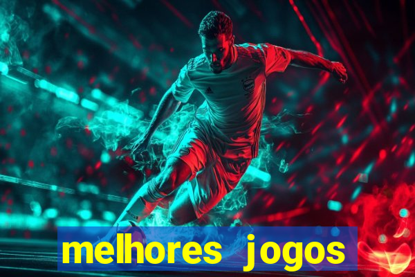 melhores jogos atualmente para android