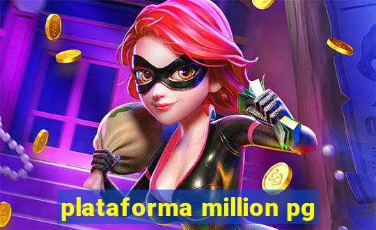 plataforma million pg