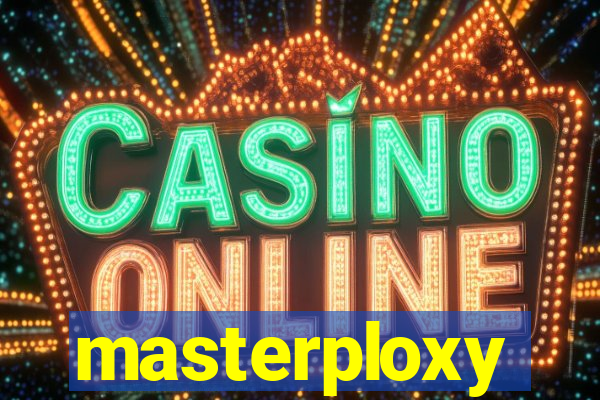 masterploxy