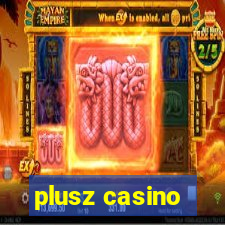 plusz casino