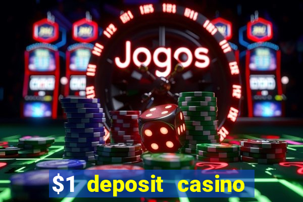 $1 deposit casino book of dead