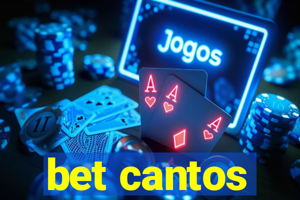 bet cantos