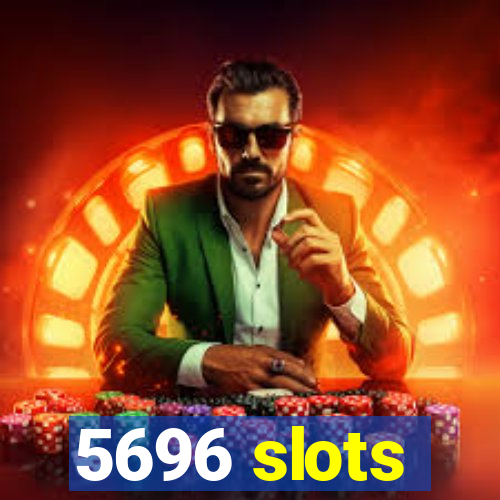 5696 slots