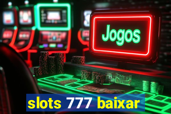 slots 777 baixar