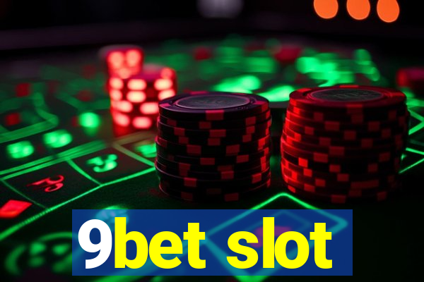 9bet slot