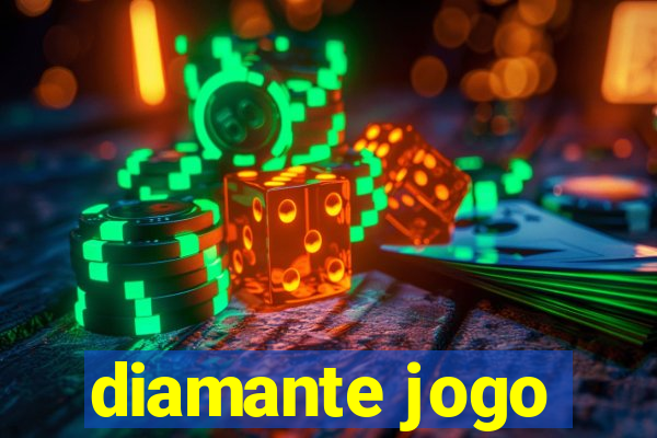 diamante jogo