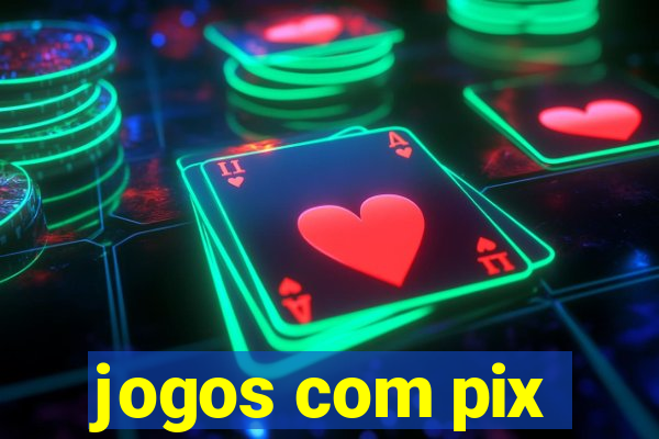 jogos com pix