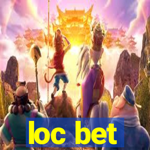 loc bet