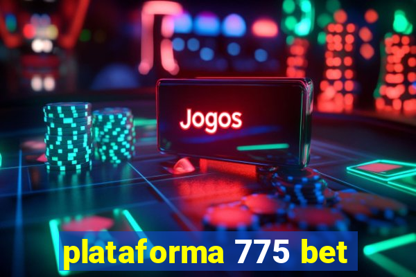 plataforma 775 bet