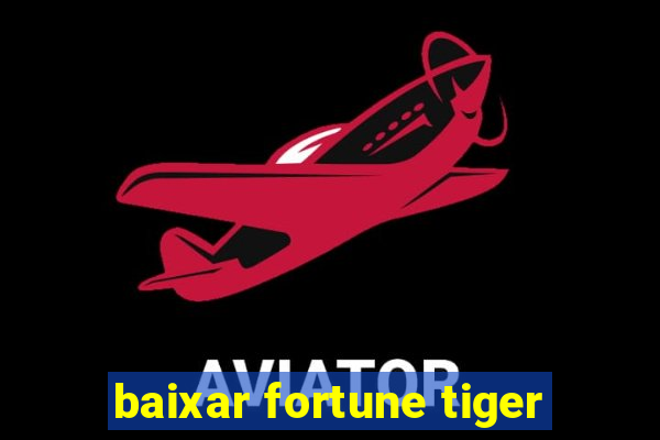 baixar fortune tiger