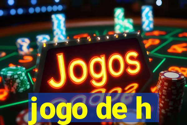 jogo de h