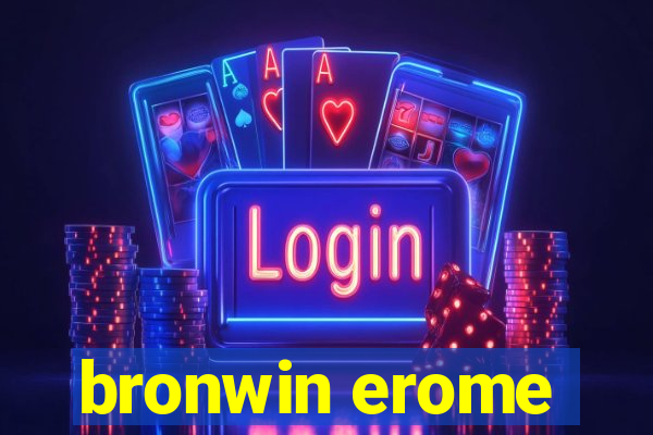 bronwin erome