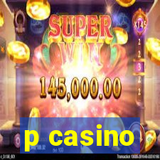 p casino