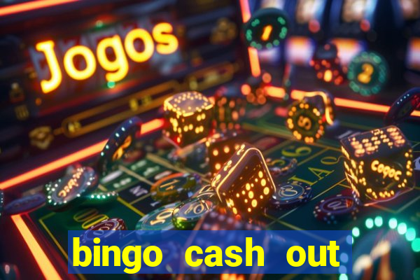 bingo cash out real money