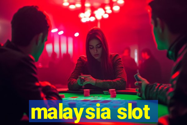 malaysia slot