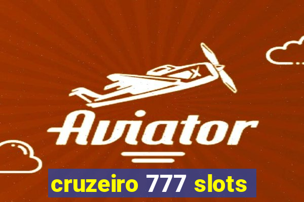 cruzeiro 777 slots