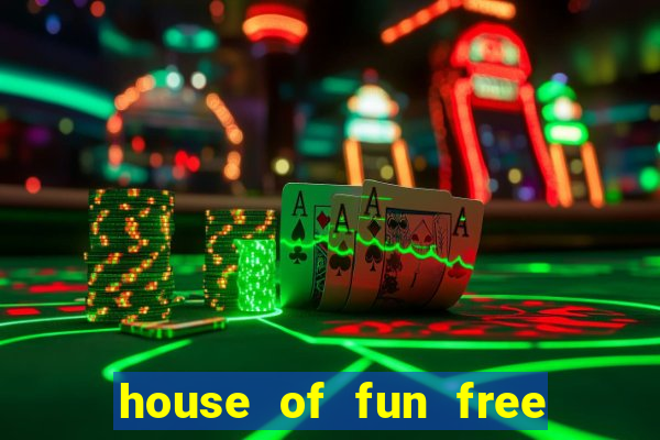 house of fun free coins bonus collector