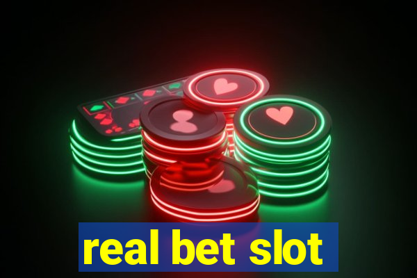 real bet slot