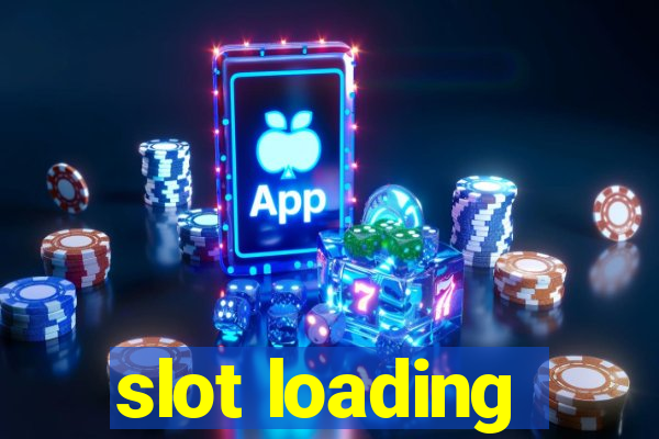 slot loading