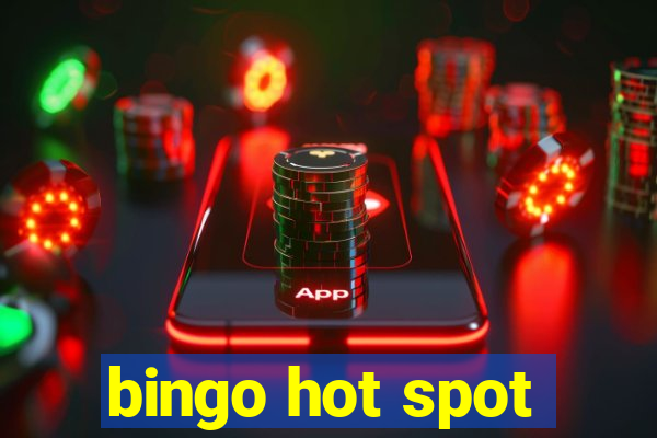 bingo hot spot