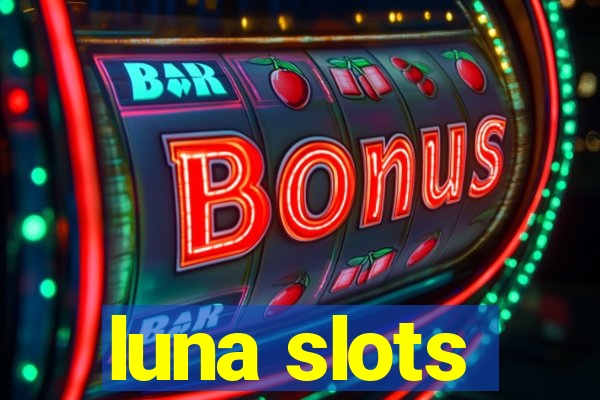 luna slots