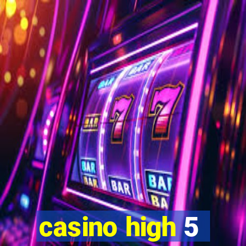 casino high 5