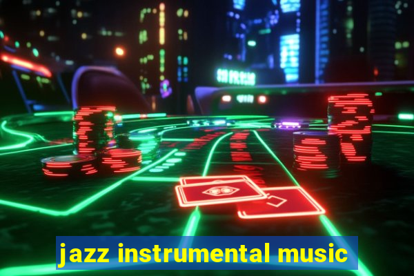 jazz instrumental music