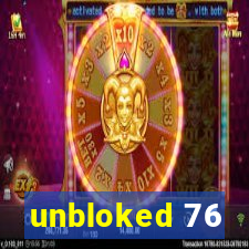 unbloked 76