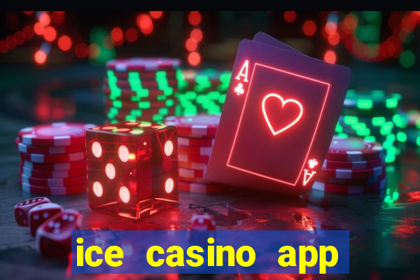 ice casino app download ios