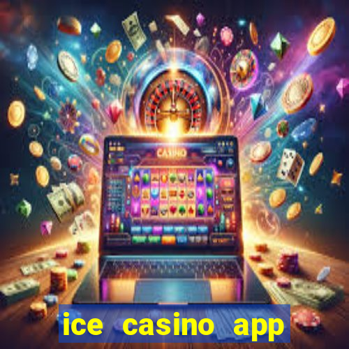 ice casino app download ios