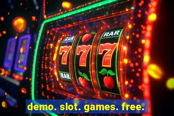 demo. slot. games. free.