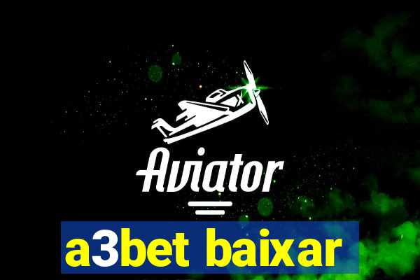 a3bet baixar