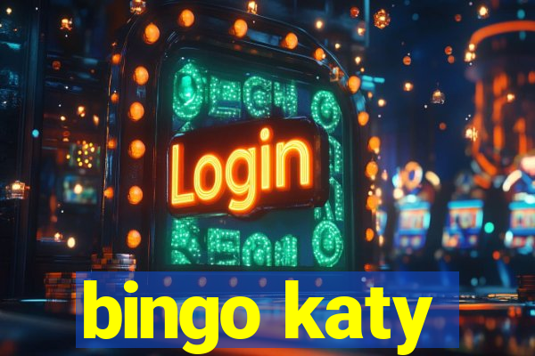 bingo katy