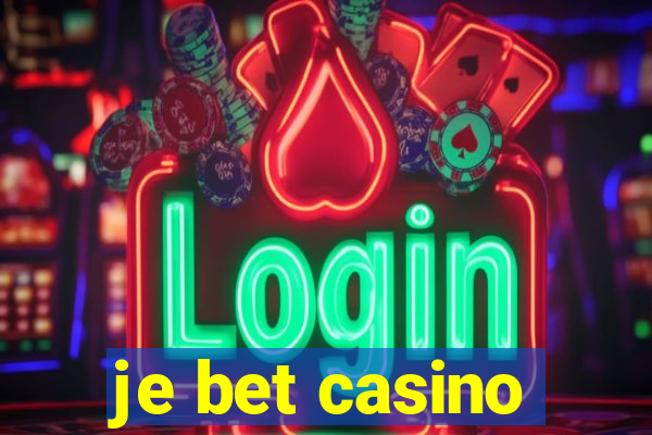 je bet casino