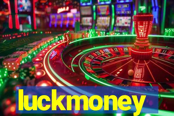 luckmoney