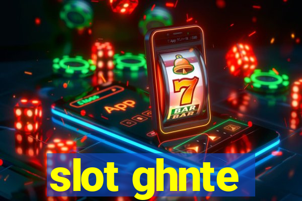 slot ghnte