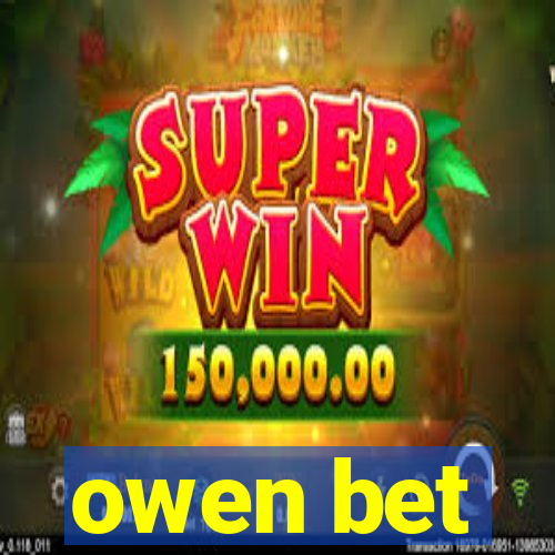 owen bet