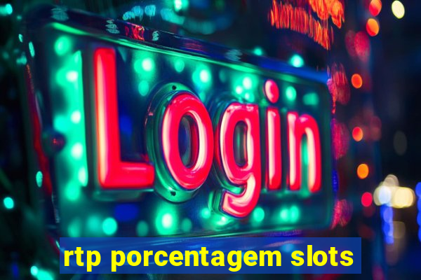 rtp porcentagem slots